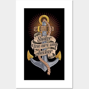 Sailor You Are My Anchor Posters and Art